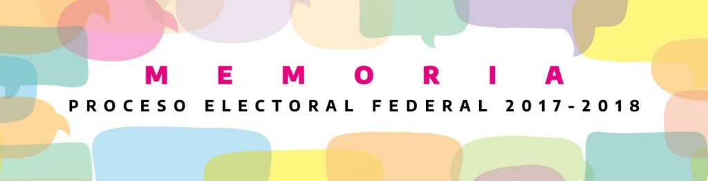 Memoria Del Proceso Electoral Federal 2017 2018 Instituto