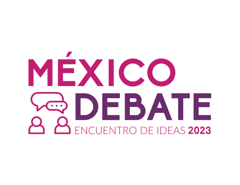 México Debate encuentro ideas 2023