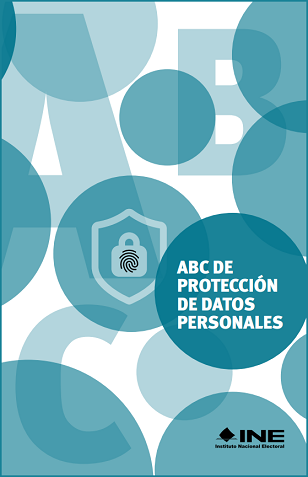 ABC de Protección de Datos Personales, INE, Primera Edición, 2023