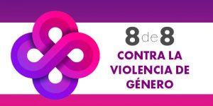 8 de 8 Contra la Violencia Género